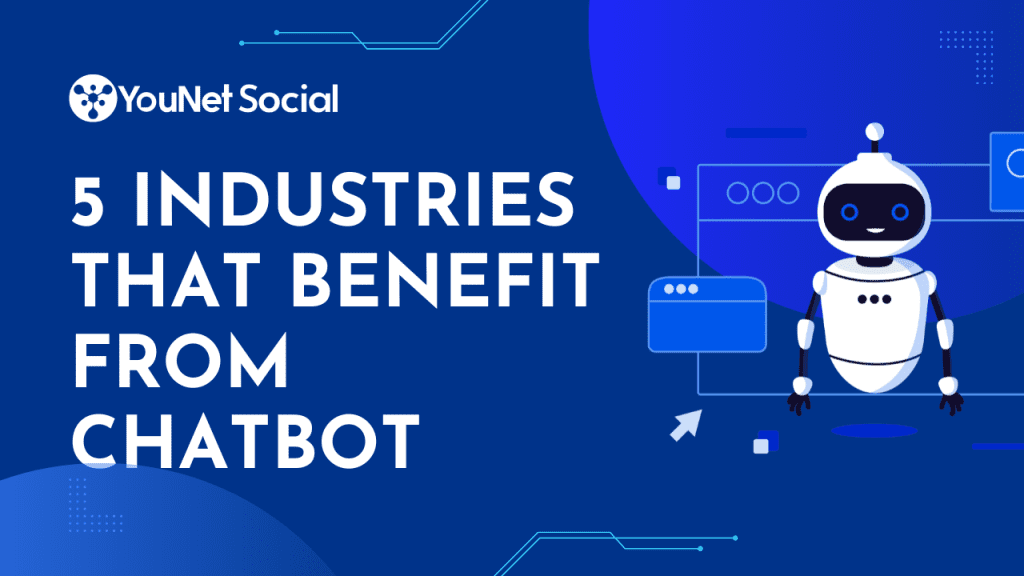the image showcase 5 industries that benefits from AI Chatbot Implementations